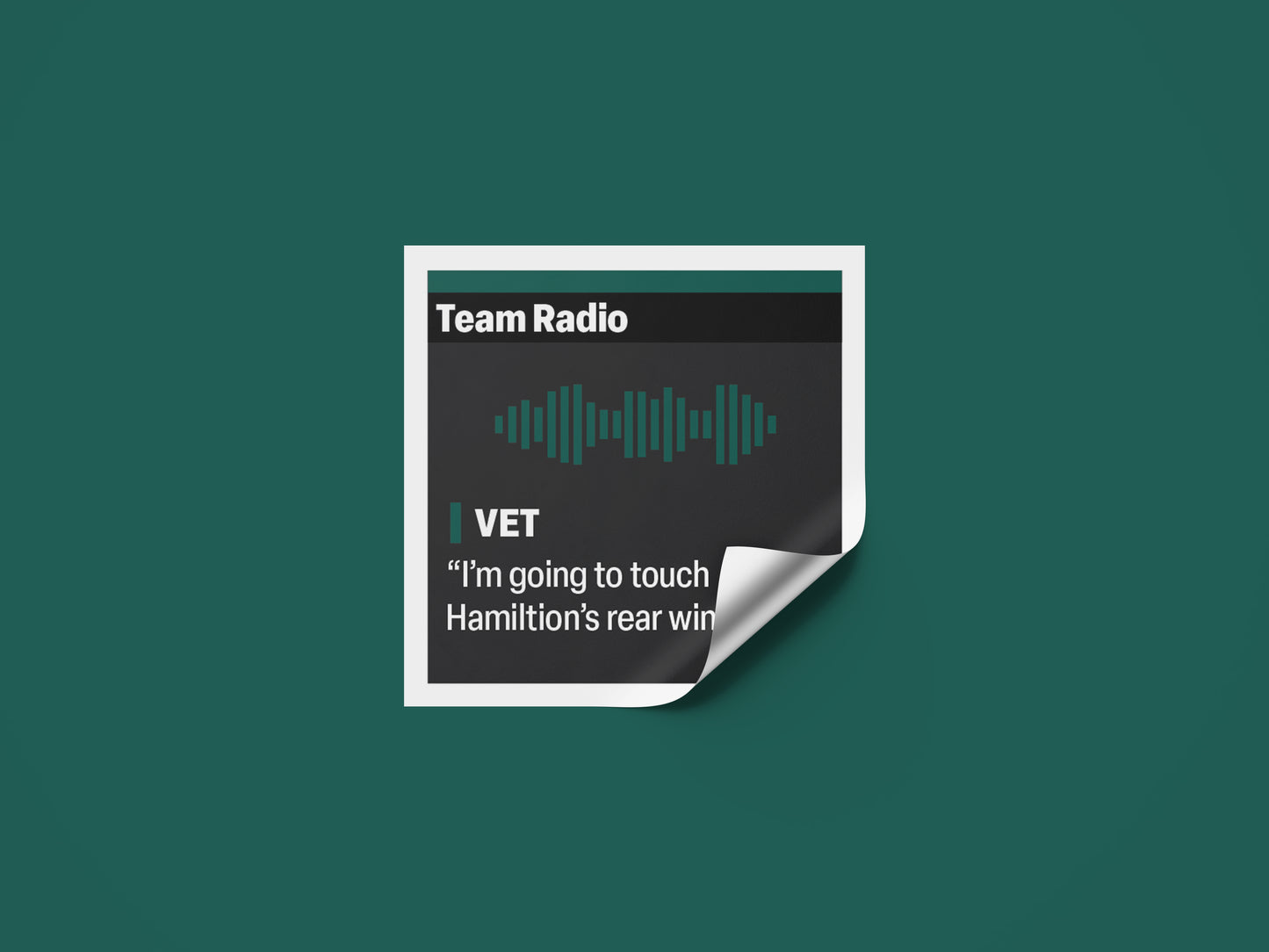 Sebastian Vettel "I'm gonna touch Hamilton's rear wing" F1 Radio Message Sticker