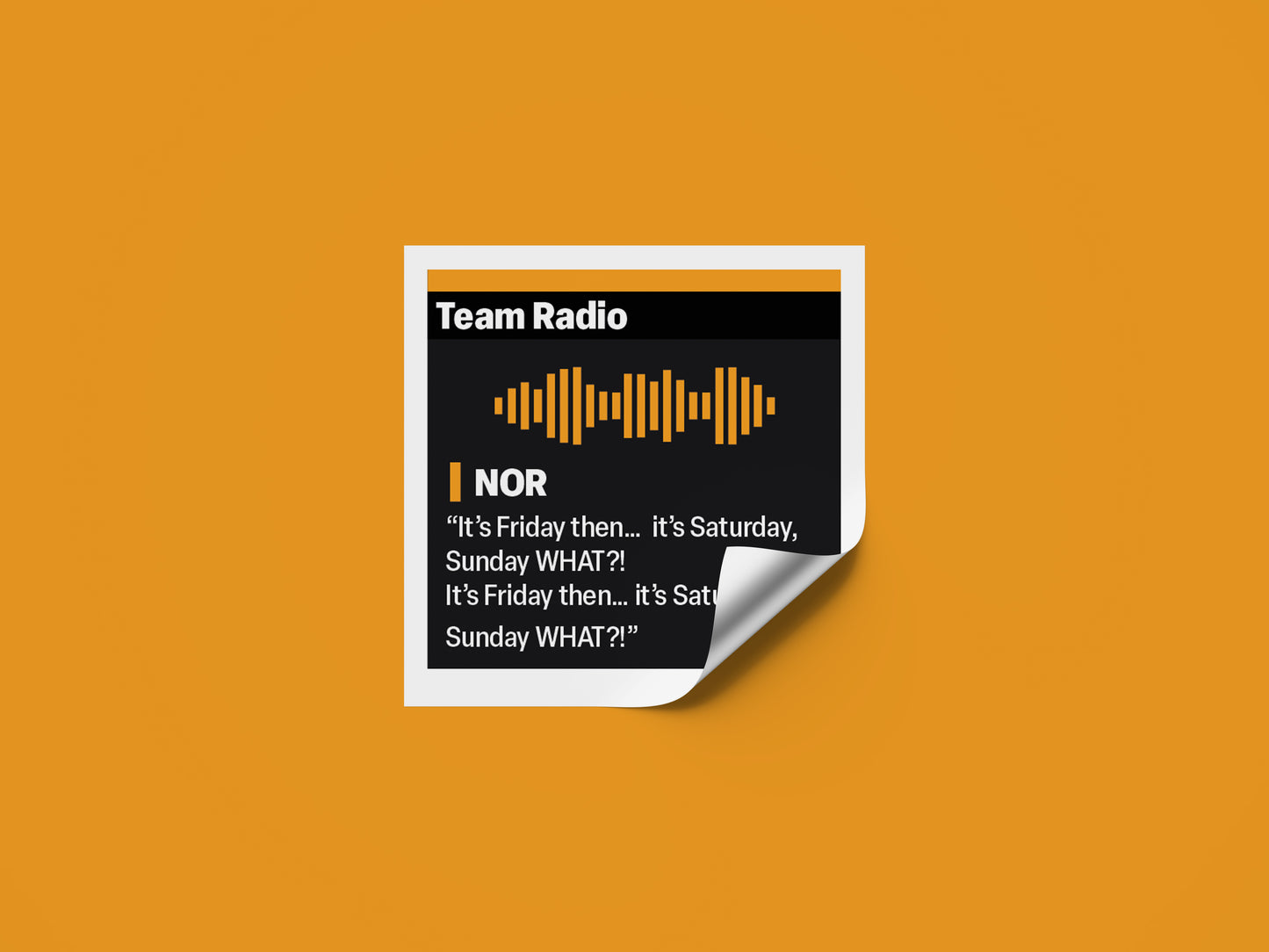 Lando Norris "It's Friday Then..." F1 Radio Message Sticker