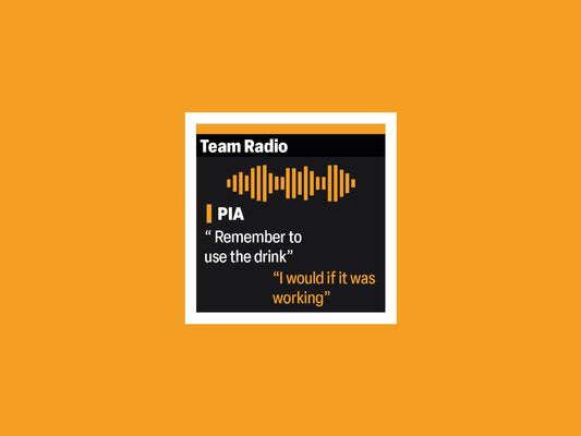 Oscar Piastri "Remember to use the drink, I would if it was working" F1 Radio Message Sticker