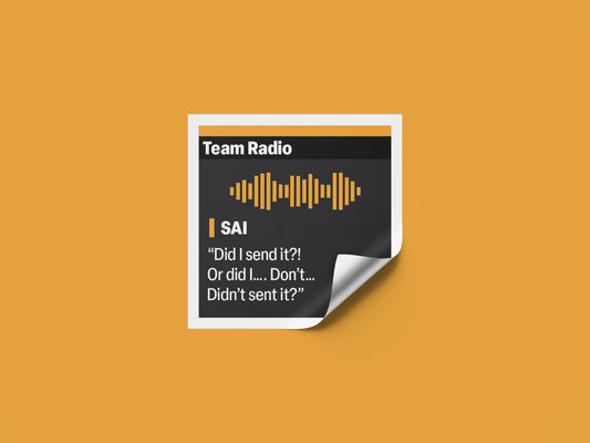 Carlos Sainz "Did I SEND IT" F1 Radio Message Sticker