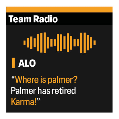 Fernando Alonso "Where is Palmer? Karma!" F1 Radio Message Sticker