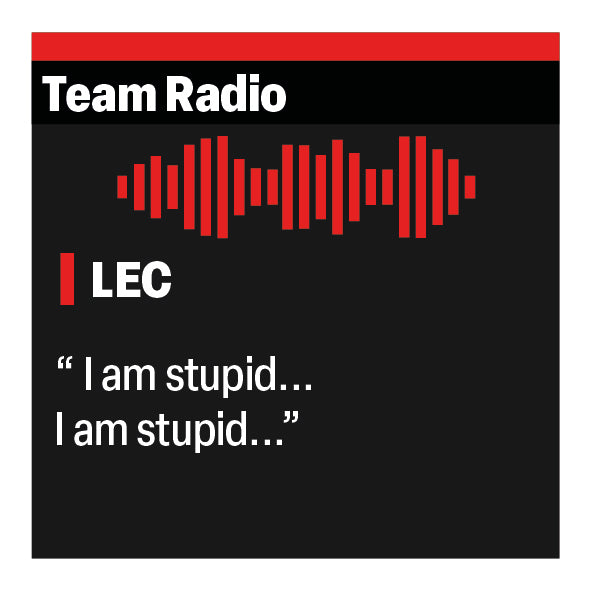 Charles Leclerc "I am stupid" F1 Radio Message Sticker