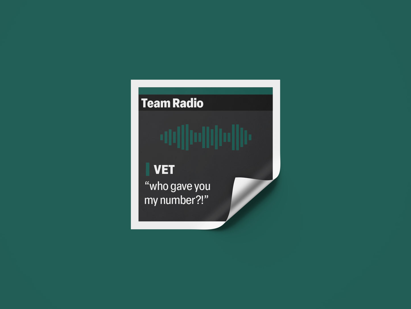 Sebastian Vettel “who gave you my number?!” F1 Radio Message Sticker