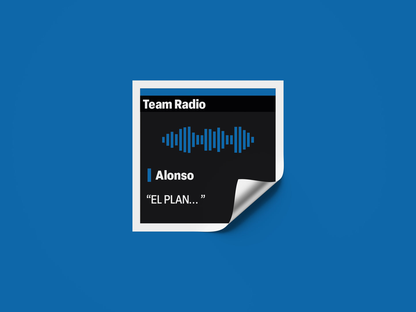 Fernando Alonso "El Plan" F1 Radio Message Sticker