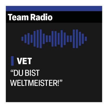 Sebastian Vettel "Du bist weltmeister!" F1 Radio Message Sticker