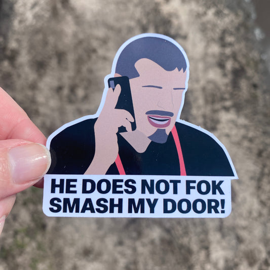 Guenther Steiner He Does Not Fok Smash My Door Illustration Sticker