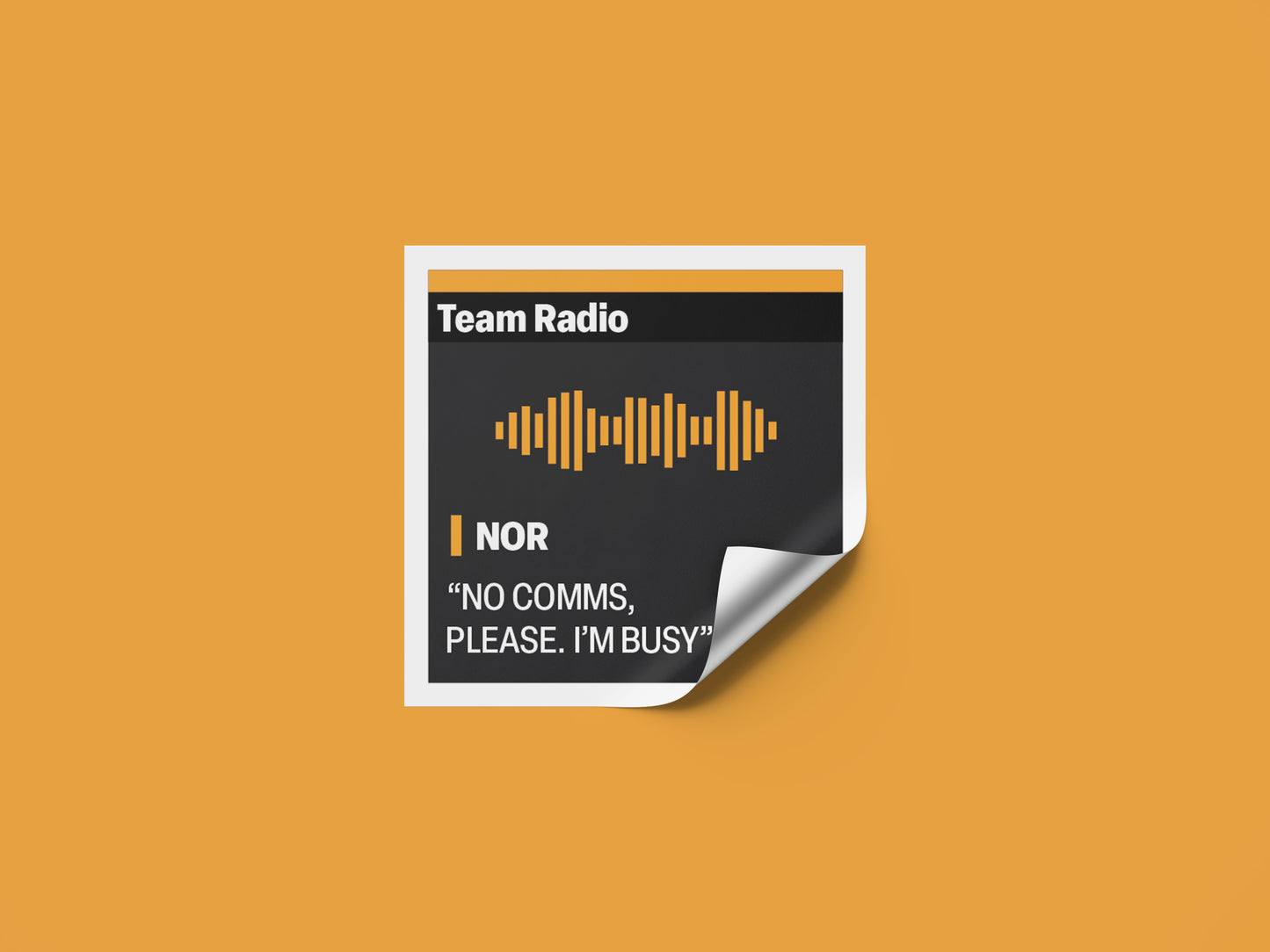 Lando Norris "No comms please. I'm busy!" F1 Radio Message Sticker