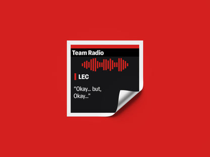 Charles Leclerc "Okay but Okay" F1 Radio Message Sticker