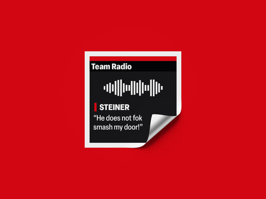 Guenther Steiner "He does not fok smash my door!" F1 Radio Message Sticker